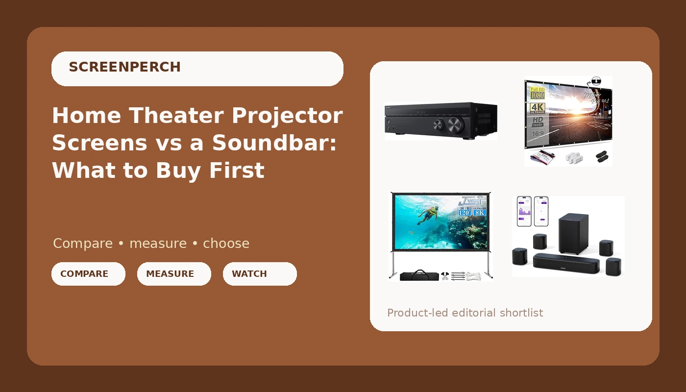 Home Theater Projector Screens vs a Soundbar: What to Buy First